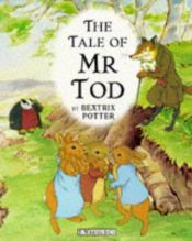 book cover of The Tale of Mr. Tod: Animation Storybook (The World of Peter Rabbit and Friends) by Beatrix Potter