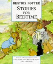 book cover of Stories for Bedtime (World of Peter Rabbit) by Beatrix Potter