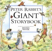 book cover of Peter Rabbit's Giant Storybook (World of Peter Rabbit and Friends) by Beatrix Potter