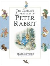 book cover of Complete Adventures of Peter Rabbit, The by Beatrix Potter