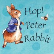 book cover of Hop! Peter Rabbit (Peter Rabbit Nursery) by ביאטריקס פוטר