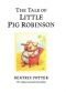 Beatrix Potter: La Storia Del Porcellino Robinson