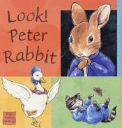 book cover of Look Peter Rabbit (Peter Rabbit Seedlings) by Beatrix Potter
