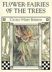 book cover of Flower Fairies of the Trees (Flower Fairies) by Cicely Mary Barker