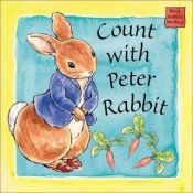 book cover of Count with Peter Rabbit: A Peter Rabbit Seedlings Book (Peter Rabbit Seedlings) by Beatrix Potter