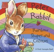 book cover of Peter Rabbit's Rainbow Shapes & Colors (Peter Rabbit Seedlings) by Beatrix Potter