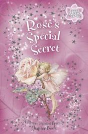 book cover of Rose's Special Secret by Cicely Mary Barker