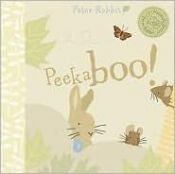book cover of Peter Rabbit Peekaboo (Peter Rabbit Naturally Better) by Beatrix Potter