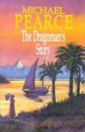 book cover of The Dragoman's Story by Michael Pearce