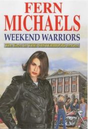 book cover of Weekend warriors by Fern Michaels