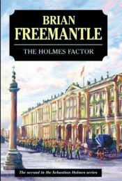book cover of The Holmes factor by Brian Freemantle