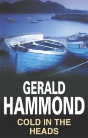 book cover of Cold in the Heads by Gerald Hammond
