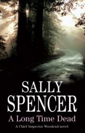 book cover of A Long Time Dead (DCI Charlie Woodend Mysteries) by Sally Spencer