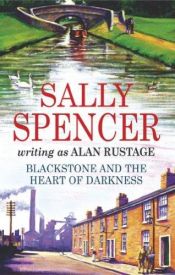 book cover of Blackstone & the Heart of Darkness (Inspector Sam Blackstone Mysteries) by Sally Spencer
