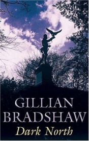book cover of Dark North by Gillian Bradshaw