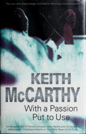 book cover of With a passion put to use by Keith McCarthy