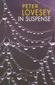 book cover of In Suspense (Severn House Large Print) by Peter Lovesey