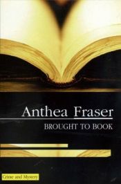 book cover of Brought to Book by Anthea Fraser