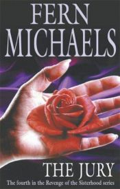 book cover of The Jury (The Sisterhood Series #4) by Fern Michaels