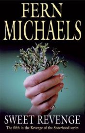 book cover of Sweet Revenge by Fern Michaels