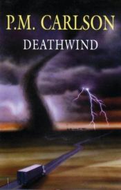 book cover of Deathwind (Severn House Large Print) by P. M. Carlson