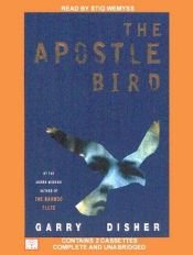 book cover of The Apostle Bird by Garry Disher