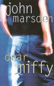 book cover of Dear Miffy by John Marsden