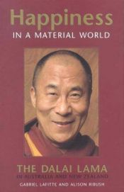 book cover of Happiness in the Material World by Dalai lama