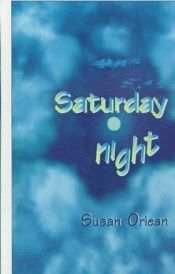 book cover of Saturday night by Susan Orlean