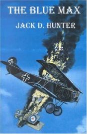 book cover of The Blue Max by Jack D. Hunter