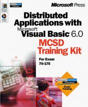 book cover of 917 Microsoft Corporation: MCSD Training Kit: Exam 70-175—Distributed Applications with Microsoft® Visual Basic® 6 by Microsoft