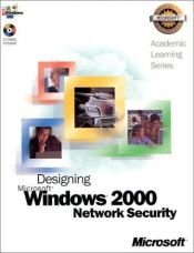 book cover of Designing Microsoft Windows 2000 Network Security (Academic Learning Series) by Microsoft