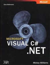 book cover of Microsoft Visual C#(tm) .Net (Core Reference) by Mickey Williams