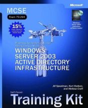 book cover of MCSE Self-Paced Training Kit (Exam 70-294): Planning, Implementing, and Maintaining a Microsoft Windows Server 2003 by Jill Spealman