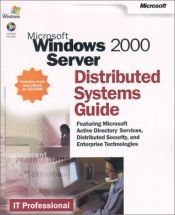 book cover of Microsoft Windows 2000 Server Distributed Systems Guide (IT-Resource Kits) by Microsoft