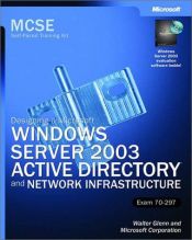 book cover of MCSE Self-Paced Training Kit (Exam 70-297): Designing a Microsoft Windows Server 2003 Active Directory and Network Infra by Walter Glenn