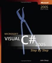 book cover of Microsoft Visual C♯ 2005 step by step by John Sharp