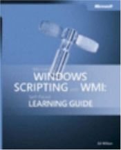 book cover of Microsoft Windows Scripting with WMI: Self-Paced Learning Guide (Self Paced Learning Guide) by Ed Wilson