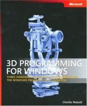 book cover of 3D Programming for Windows: Three-Dimensional Graphics Programming for the Windows Presentation Foundation (Pro - Developer) by Charles Petzold