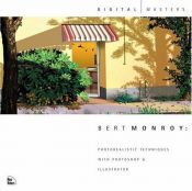 book cover of Bert Monroy : photorealistic techniques with Photoshop & Illustrator by Bert Monroy