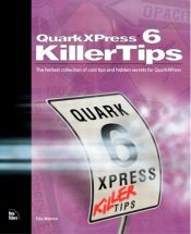 book cover of QuarkXPress 6 Killer Tips by Eda Warren