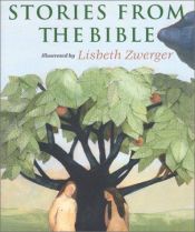 book cover of Stories from the Bible (A Michael Neugebauer Book) by Lisbeth Zwerger