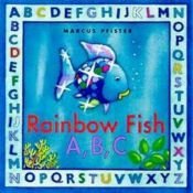 book cover of The Rainbow Fish A, B, C (Rainbow Fish & Friends) by Marcus Pfister