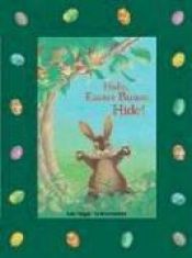 book cover of Hide, Easter Bunny, Hide! by Udo Weigelt