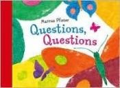 book cover of Questions, Questions by Marcus Pfister