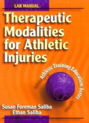 book cover of Therapeutic modalities for athletic injuries lab manual by Susan Foreman Saliba