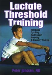 book cover of Lactate threshold training by Peter Janssen