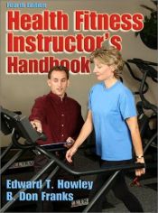 book cover of Health Fitness Instructor's Handbook by Edward T. Howley
