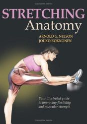 book cover of Stretching Anatomy by Arnold G. Nelson