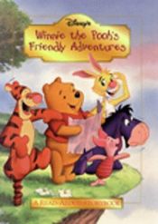 book cover of Winnie the Pooh's Friendly Adventures by Walt Disney